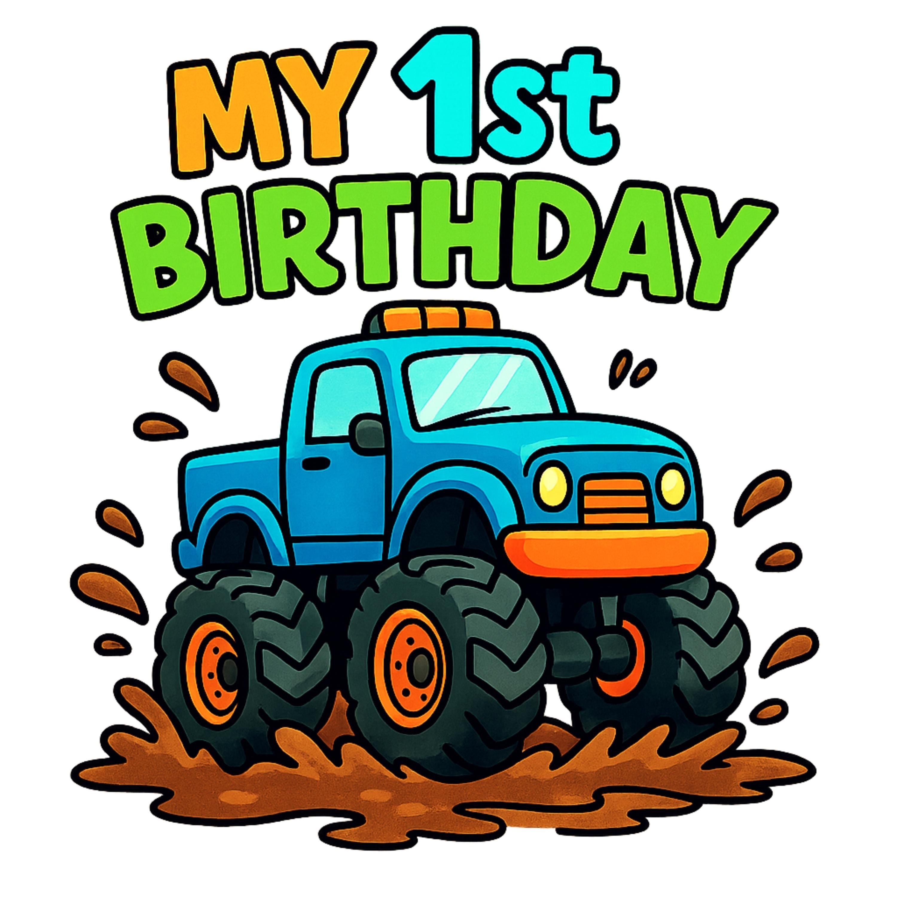 My 1st Birthday Monster Truck PNG – Blue Muddy Truck Clipart for Boys Birthday Shirt, 300 DPI Transparent Background, Digital Download