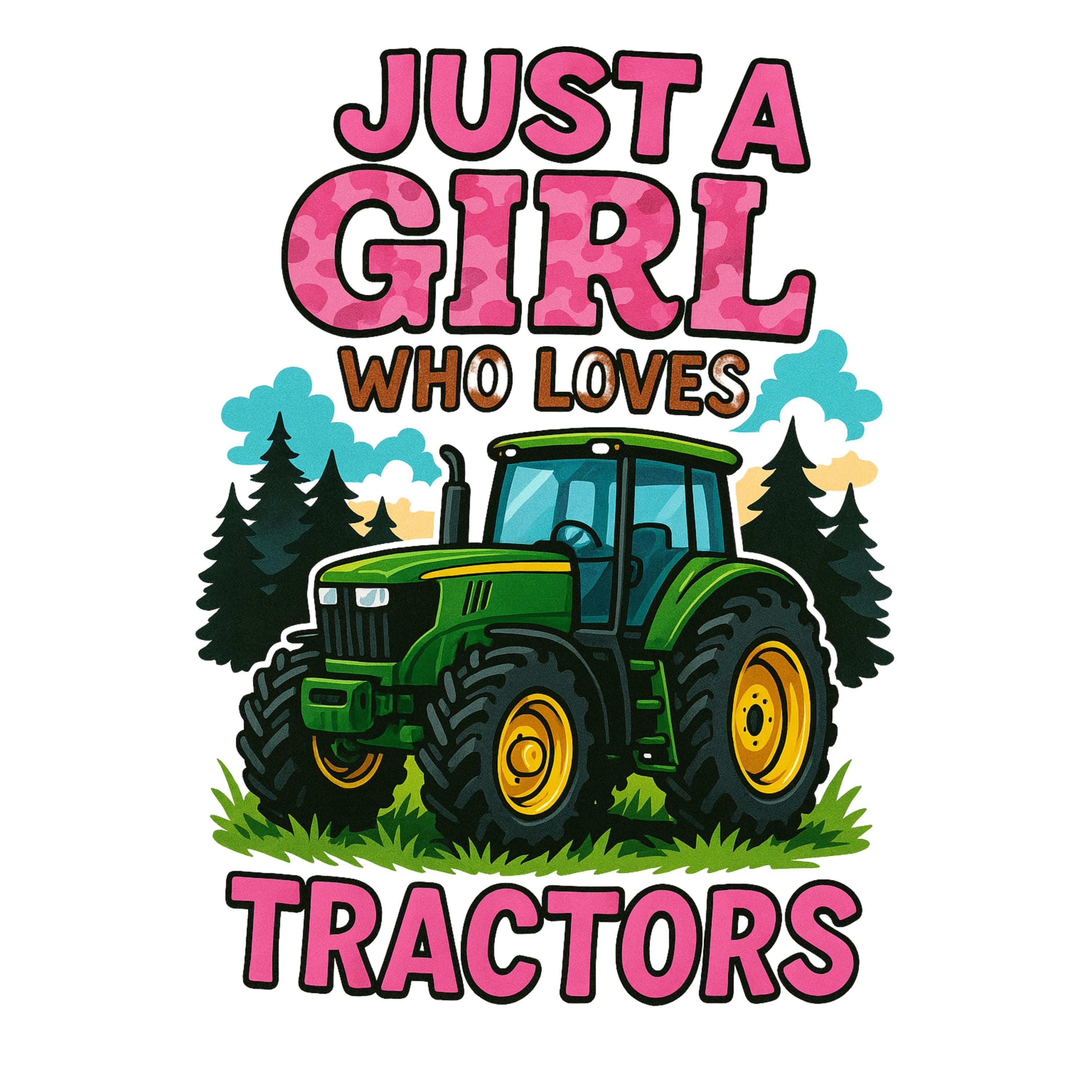 Just a Girl Who Loves Tractors PNG | Green Tractor Clipart with Camo Text | 4098x4098 High-Res PNG for Sublimation & T-Shirts