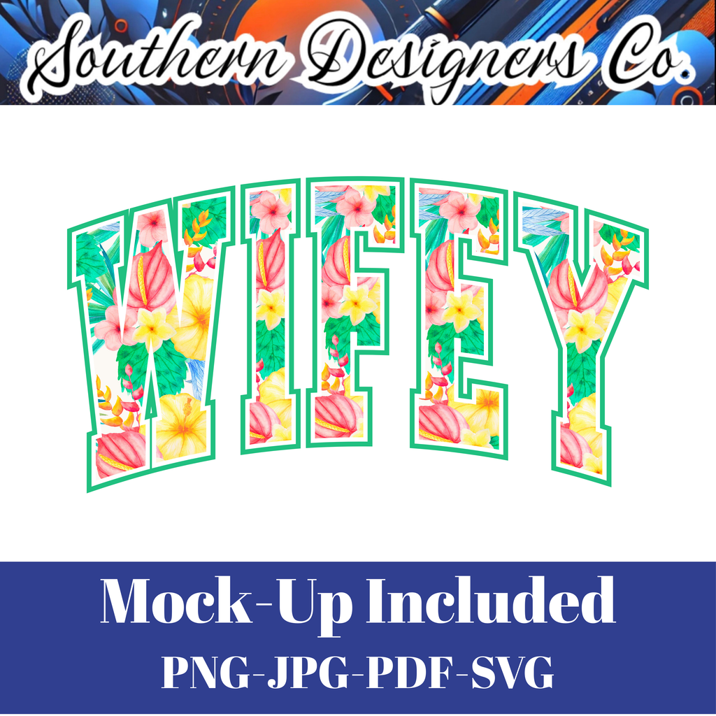 Wifey Floral SVG PNG JPG – Digital Download Graphic for Shirts, Mugs & Crafts